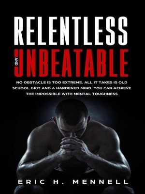 cover image of Relentless and Unbeatable